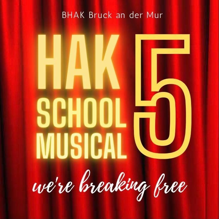 HAK School Musical - We are breaking free | HAK Bruck an der Mur